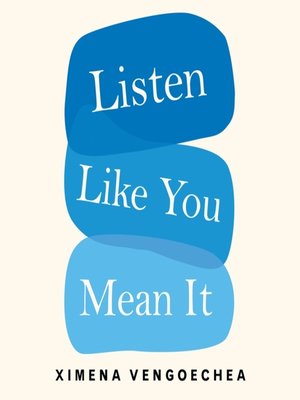 cover image of Listen Like You Mean It